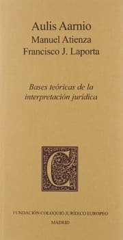 Tapa de Bases teoricas de la interpretacion juridica / Theoretical foundations of legal interpretation