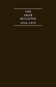 Tapa de The Arab Bulletin 1916-1919