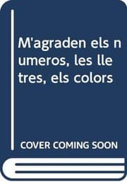 Tapa de MINIDICCIONARI DELS BEBÈS, M'AGRADEN ELS NÚMEROS, LES LLETRES, ELS COLORS