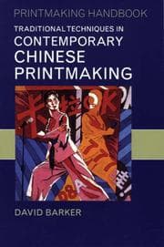 Tapa de Traditional Techniques in Contemporary Chinese Printmaking