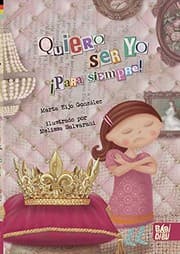 Tapa de Quiero ser yo ¡para siempre!