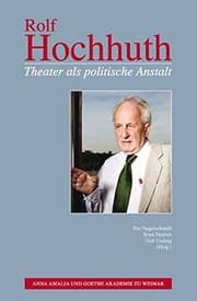 Tapa de Rolf Hochhuth, Theater als politische Anstalt
