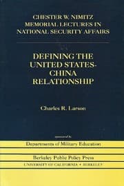 Tapa de Defining the United States-China relationship (Chester W. Nimitz memorial lecture)
