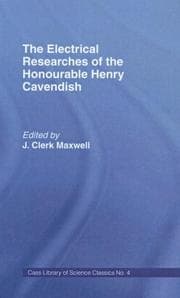 Tapa de Electrical Researches of the Honorable Henry Cavendish (Cass Library of Science Classics, No. 4)