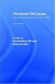 Tapa de The good old cause: the English revolution of 1640-1660