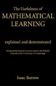 Tapa de The usefulness of mathematical learning explained and demonstrated