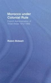 Tapa de Morocco under colonial rule: French administration of tribal areas 1912-1956