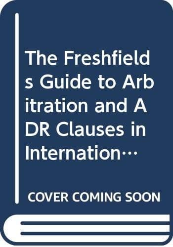 Tapa de The Freshfields guide to arbitration and ADR