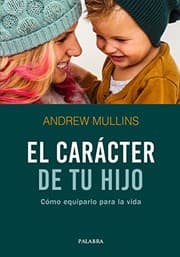 Tapa de El carácter de tu hijo