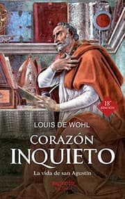 Tapa de Corazón inquieto. La vida de San Agustín