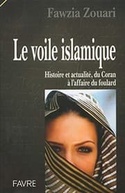 Tapa de Le voile islamique: histoire et actualite du Coran a l'affaire du foulard