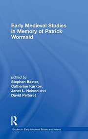Tapa de Early medieval studies in memory of Patrick Wormald