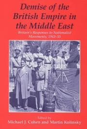 Tapa de Demise of the British Empire in the Middle East