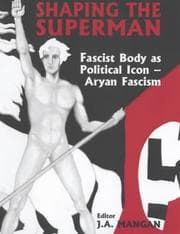 Tapa de Shaping the Superman: Fascist Body as Political Icon