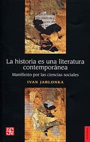 Tapa de La historia es una literatura contemporánea. Manifiesto por las ciencias sociales