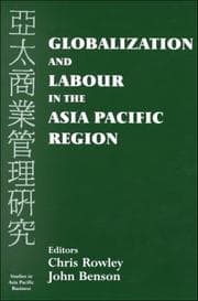 Tapa de Globalization and Labour in the Asia Pacific (Studies in Asia Pacific Business)