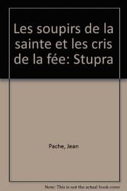 Tapa de Les soupirs de la sainte et les cris de la fée