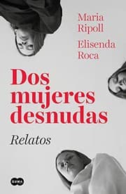 Tapa de Dos mujeres desnudas. Relatos