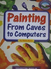Tapa de Painting From Caves to Computers - Level O DRA 38 3.2.7 Build Vocabulary
