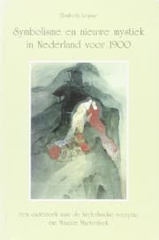 Tapa de Symbolisme en nieuwe mystiek in Nederland voor 1900