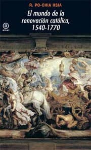 Tapa de El mundo de la renovación católica, 1540-1770
