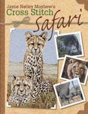 Tapa de Jayne Netley Mayhew's Cross Stitch Safari