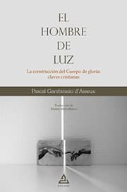 Tapa de El Hombre de Luz : La construcción del Cuerpo de gloria