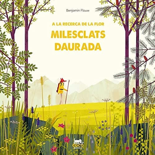 Tapa de A la recerca de la flor Milesclats daurada