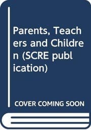 Tapa de Parents, Teachers and Children (SCRE Publication)