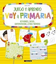 Tapa de Juego y aprendo. Voy a primaria