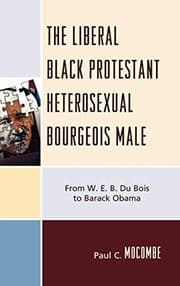 Tapa de The liberal black Protestant heterosexual bourgeois male