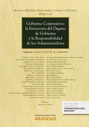 Tapa de Gobierno corporativo : la estructura del órgano de gobierno y la responsabilidad de los administradores