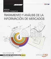 Tapa de Manual. Tratamiento y análisis de la información de mercados . Certificados de profesionalidad