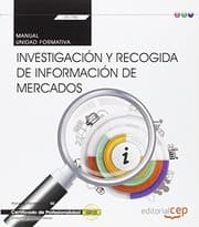 Tapa de Manual. Investigación y recogida de información de mercados . Certificados de profesionalidad
