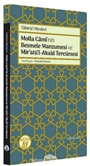 Tapa de Mollâ Câmîn'in Besmele Manzumesi ve Mir'atü'l-Akaid Tercümesi