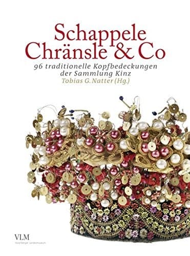 Tapa de Schappele, Chränsle & Co