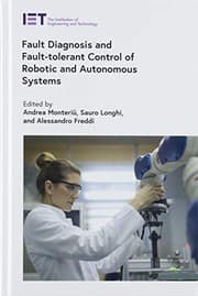 Tapa de Fault Diagnosis and Fault-Tolerant Control of Robotic and Autonomous Systems
