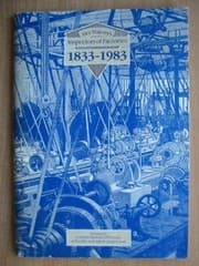 Tapa de Her Majesty's Inspectors of Factories, 1833-1983