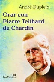 Tapa de Orar con Pierre Teilhard de Chardin