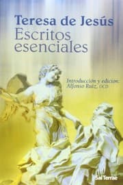 Tapa de Escritos esenciales de Teresa de Jesús : Introducción y edición