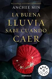 Tapa de La buena lluvia sabe cuándo caer