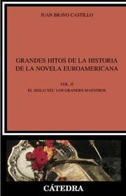 Tapa de Grandes hitos de la historia de la novela euroamericana : Vol. II. El siglo XIX