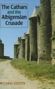 Tapa de The Cathars and the Albigensian Crusade