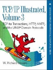 Tapa de TCP for Transactions, HTTP, NNTP, and the UNIX Domain Protocols (TCP/IP Illustrated, Volume 3)