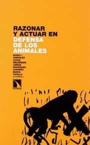 Tapa de Razonar y actuar en defensa de los animales