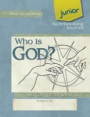 Tapa de Who Is God? And Can I Really Know Him?, Junior Notebooking Journal