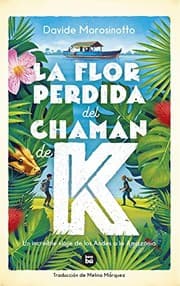 Tapa de La flor perdida del chamán de K