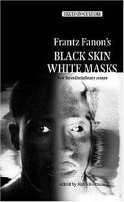 Tapa de Frantz Fanon's 'Black Skin, White Masks' (Texts in Culture)