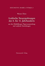 Tapa de Arabische Steuerquittungen des 8. bis 11. Jahrhunderts aus der Heidelberger Papyrussammlung und anderen Sammlungen