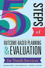 Tapa de Five Steps of Outcome-Based Planning and Evaluation for Youth Services